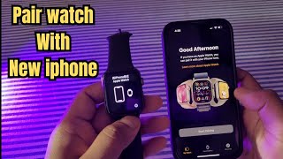 How to pair apple watch with new iphone gadgets tech [upl. by Dicks]