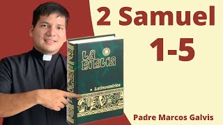 LECTURA DE BIBLIA 2 Samuel 15 📖 con el Padre Marcos Galvis [upl. by Dlonra390]