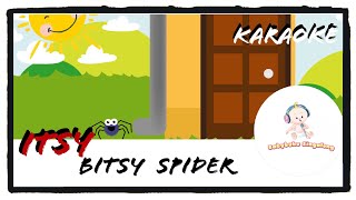 Itsy Bitsy Spider Karaoke With Lyrics 2019  Classic SingALong Nursery Rhymes [upl. by Rahal]