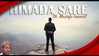 HIMADA SARE ᴴᴰ┇ Sh Mustafa ismaciil ┇2016 [upl. by Anilehcim]