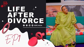 Lets talk with DrAlga Ep1Ubuzima Nyuma ya Divorce [upl. by Lymn159]