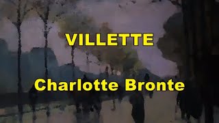 VILLETTE 13 Charlotte Bronte audiolibro [upl. by Edualcnaej254]