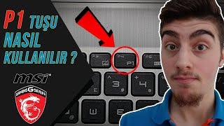 Msi Laptoplarda P1 Tuşu Nedir ve Nasıl Kullanılır  Windows 10 [upl. by Spiegleman539]