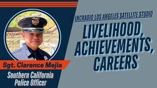 LIVELIHOOD ACHIEVEMENTS CAREERS Southern California Police Officer  INCRadio Los Angeles CA [upl. by Ainafets]