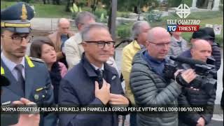 NORMA COSSETTO E MILOJKA STRUKELJ UN PANNELLO A GORIZIA PER LE VITTIME DELLODIO  06102024 [upl. by Anail447]