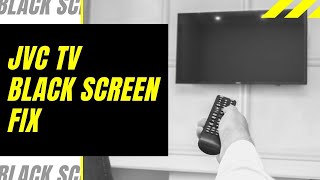 JVC TV Black Screen Fix  Try This [upl. by Eronel]