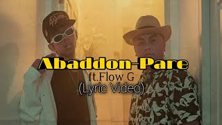 AbaddonPare ft Flow G  Pareabaddonflowglyricsrapmusictagalog [upl. by Cutler]