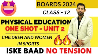 Children and Women in sports  Unit 2  Physical Education  Class 12 [upl. by Baniez]