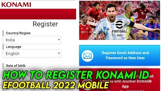 How To Register Konami Id eFootball 2023 Mobile [upl. by Ilatan934]