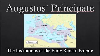 Augustus Principate The Institutions of the Early Roman Empire [upl. by Peonir]