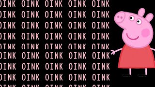 Peppa Pig But Its Only Oinks [upl. by Vogel986]