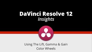 Using the Lift Gamma amp Gain Color Wheels [upl. by Ttihw963]