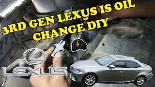 Oil Change DIY  3rd Gen Lexus IS 300h [upl. by Atrebor]