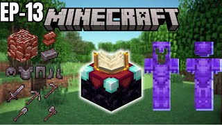 EP13  Make A Enchantment Table Ful Guide ￼ Minecraft Survival Series 121 [upl. by Aseretairam269]