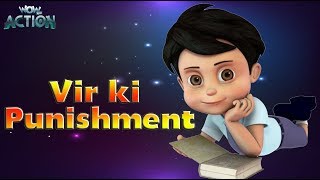 Hindi Cartoons for kids  Vir The Robot Boy  Vir Ki Punishment  WowKidz Action [upl. by Iruj55]