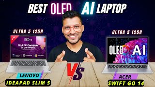 Lenovo IdeaPad Slim 5 Vs Acer Swift Go 14🔥Best AI Laptop Under 80K🔥OLED Display🔥 Intel Ultra 5 125H [upl. by Hennebery]