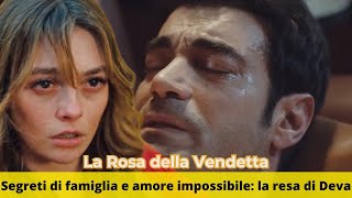 La Rosa Della Vendetta 3 novembre   Amori proibiti e segreti svelati la scelta di Deva [upl. by Isyed]