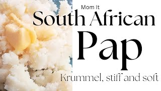 South African Pap Krummel pap Stiff pap Soft pap [upl. by Aneeb781]