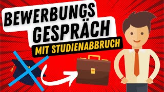 Bewerbungsgespräch nach Studienabbruch 6 GesprächsTaktiken für den Traumjob 💼 [upl. by Ellehsem]