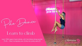 BEGINNER POLE DANCING Learn TWO ways to climb a pole AND how to progress both into a pretty spin [upl. by Ardnekahs]