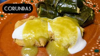 HAZ PROBADO LAS AUTÉNTICAS CORUNDAS MICHOACANAS  TAMALITOS EN HOJA DE MILPA CON SU SALSA [upl. by Eenafets]