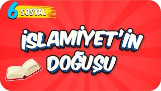 6 Sınıf Sosyal İslamiyetin Doğuşu 2022 [upl. by Zannini97]