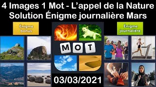 4 Images 1 Mot  Lappel de la Nature  03032021  Solution Énigme Journalière  Mars 2021 [upl. by Timmons]