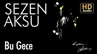 Sezen Aksu  Bu Gece Official Audio [upl. by Akienaj472]