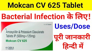 Mokcan CV 625 TabletAmoxycillin amp Potassium Clavulanate Tablet IP Uses  Dose  Review [upl. by Acilejna]