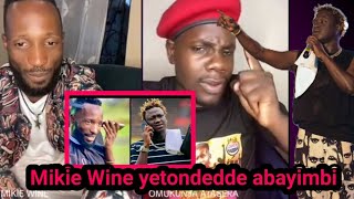 Mikie Wine yetondedde bayimbi banne [upl. by Wolfy]