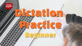 English Dictation Practice Part 2  Beginner Listening Skills [upl. by Rola]