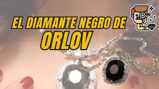 ¿Un Diamante Maldito Descubre los Misterios Ocultos del Diamante Negro Orlov [upl. by Enahpets120]