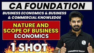 Nature amp Scope of Business amp Economics in One Shot  CA Foundation  Economics amp BCK 🔥 [upl. by Noxid]