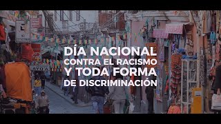 Día Nacional Contra el Racismo y Toda Forma de Discriminación [upl. by Oinota]