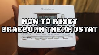 How to Reset Braeburn Thermostat [upl. by Felicie220]