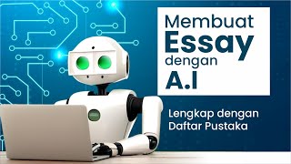 Membuat Essay  Karangan dengan Bantuan AI [upl. by Atnicaj]