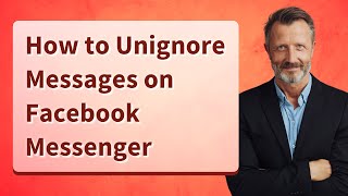 How to Unignore Messages on Facebook Messenger [upl. by Hassett821]