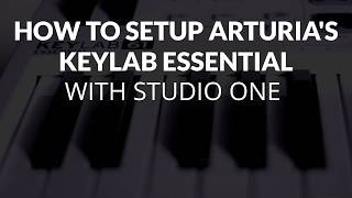 How To Setup Arturias KeyLab Essential With Studio One [upl. by Lisa]