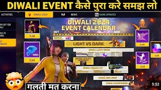 DIWALI 2024 EVENT CALENDAR FREE FIRE  HOW TO COMPLETE DIWALI EVENT  FREE FIRE NEW EVENT [upl. by Alyt659]