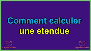 comment calculer letendue dune serie statistique [upl. by Assenov392]