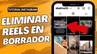 Cómo Eliminar un Reel de Borradores Guardado en Instagram [upl. by Laynad]