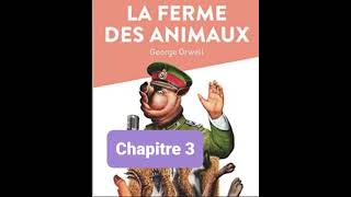 3  La ferme des animaux  Georges Orwell  Lecture et résumé  livre audio  Chapitre 3 [upl. by Vitek]