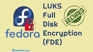 Install Fedora 35 with LUKS Full Disk Encryption [upl. by Nudd994]