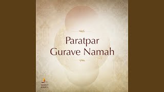 Paratpar Gurave Namah 15 Minute Chant [upl. by Ojahtnamas]