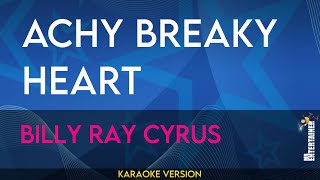 Achy Breaky Heart  Billy Ray Cyrus KARAOKE [upl. by Zephan]