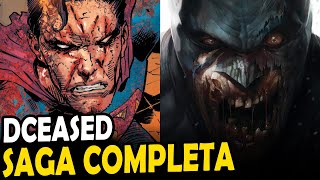 DCEASED HISTÓRIA COMPILADA COMPLETA TODAS AS SAGAS [upl. by Terrilyn560]