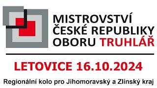 Mistrovství ČR oboru Truhlář  regionální kolo JMK a ZK Letovice 16102024 [upl. by Aitra]