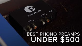 The BEST Phono Preamps Under 500 [upl. by Yrrat]