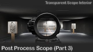 quotMaskingquot the Scope Interior Post Process based Scope Zoom Part 33 [upl. by Thagard]