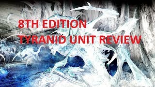 8th Edition Tyranid InDepth Review Heavy Support POST Chapter Approved [upl. by Repard668]